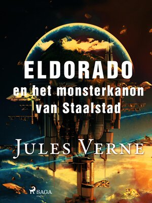 cover image of Eldorado en het monsterkanon van Staalstad
